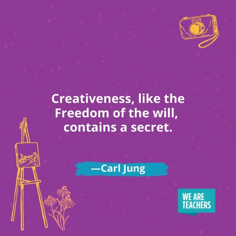 Creativeness, like the Freedom of the will, contains a secret. —Carl Jung