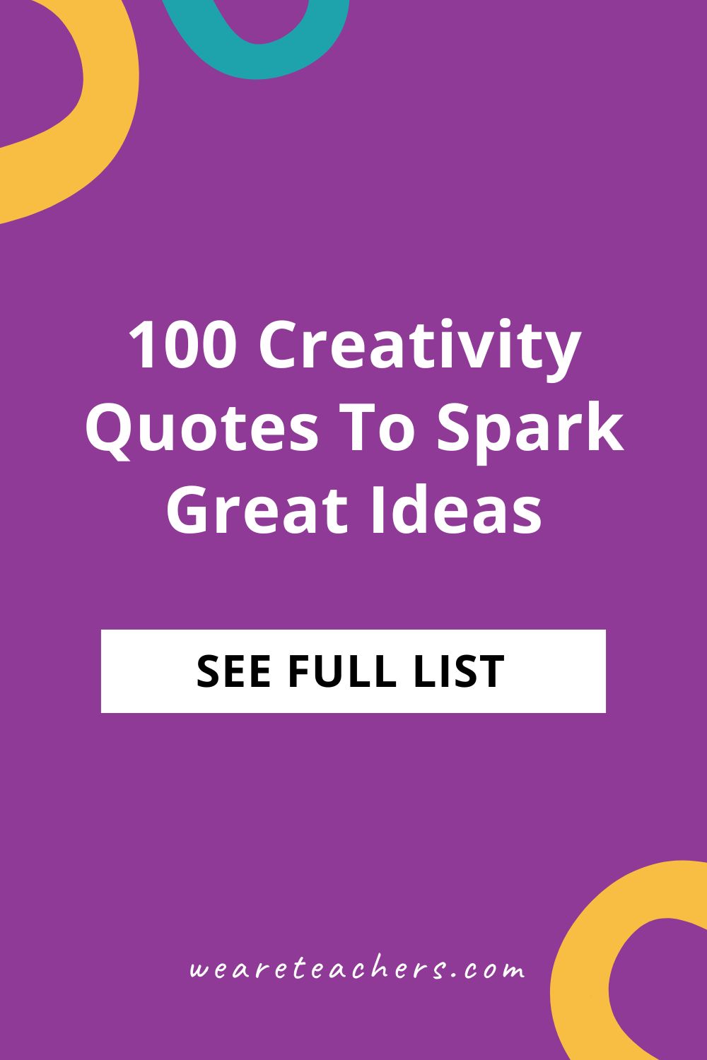 Whether you're brainstorming big ideas or overcoming writer's block, these creativity quotes may be the spark you need!