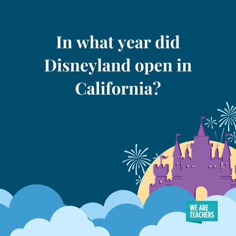 In what year did Disneyland open in California? In what year did Disneyland open in California?- disney trivia questions