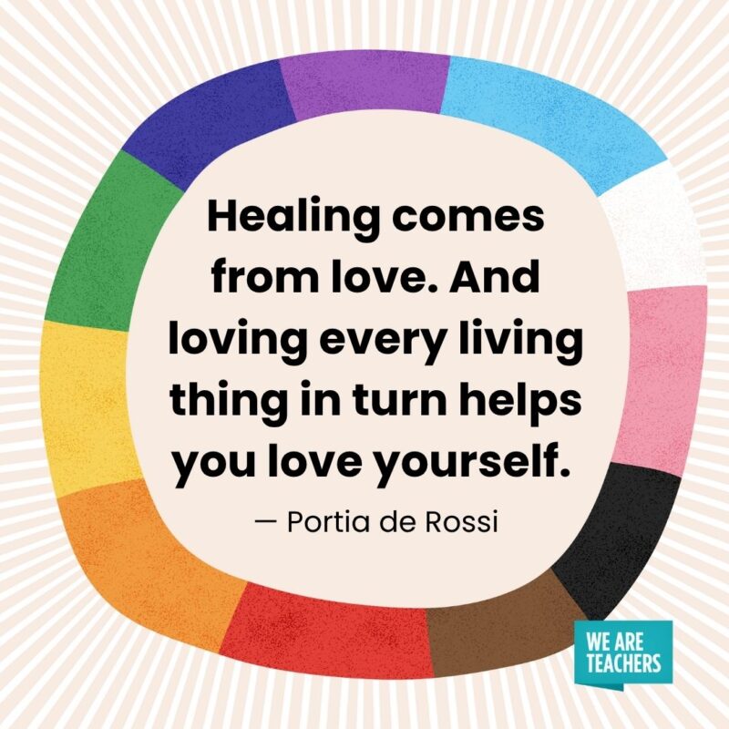 Healing comes from love. And loving every living thing in turn helps you love yourself. — Portia de Rossi Healing comes from love. And loving every living thing in turn helps you love yourself. — Portia de Rossi