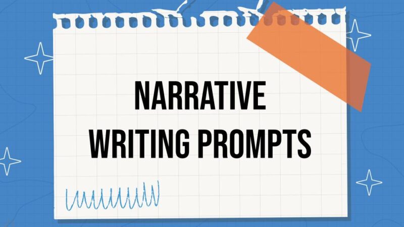 Narrative Writing Prompts for High School image of a notebook paper with the title, narrative writing prompts