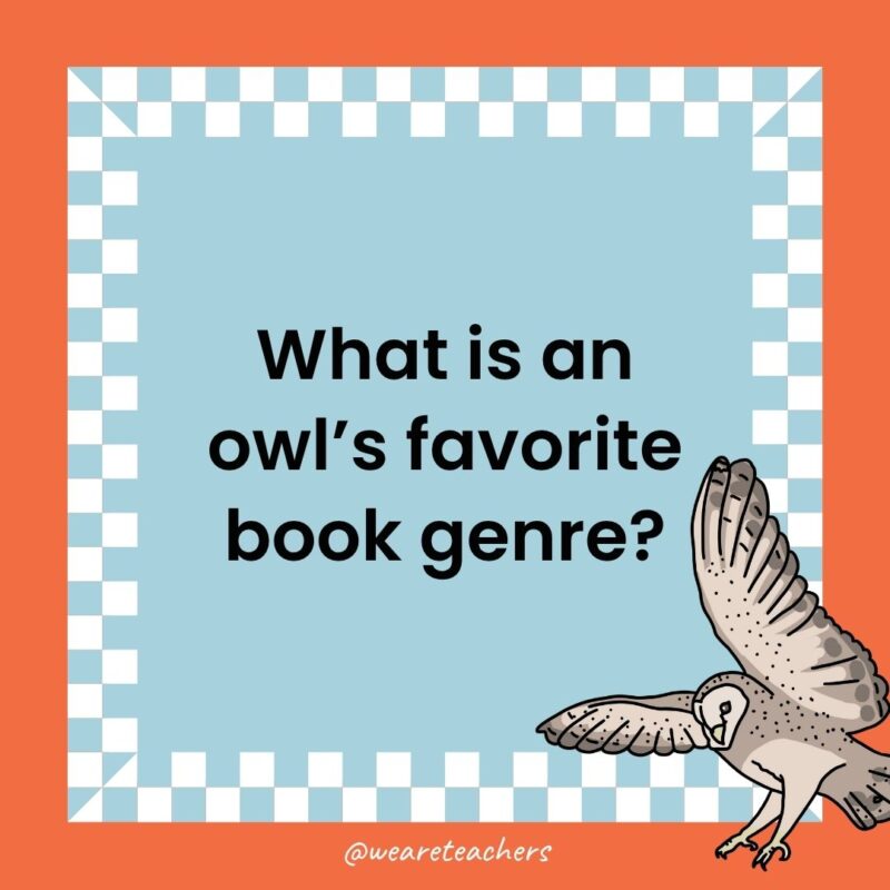 Owl Jokes for Kids a joke that states: What is an owl’s favorite book genre?