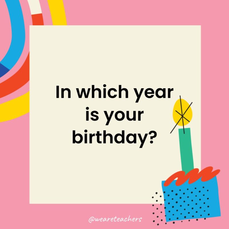 a birthday frame with the joke: In which year is your birthday?