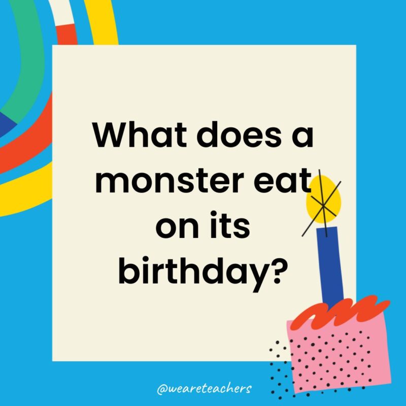 What does a monster eat on its birthday?