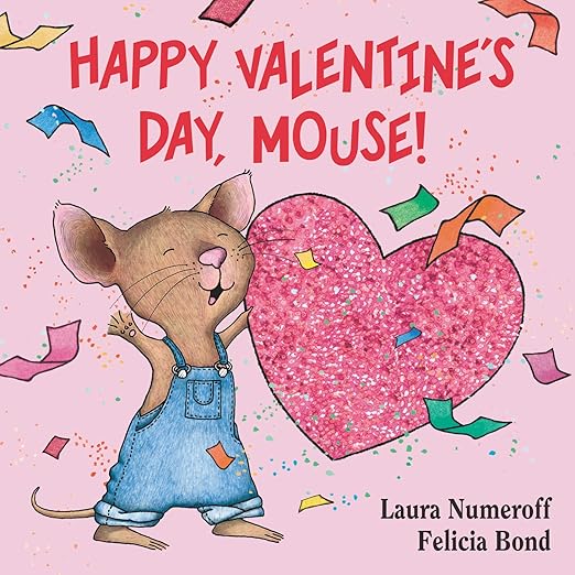 Book cover for Happy Valentine's Day, Mouse as an example of teachers' favorite Valentine's Day books