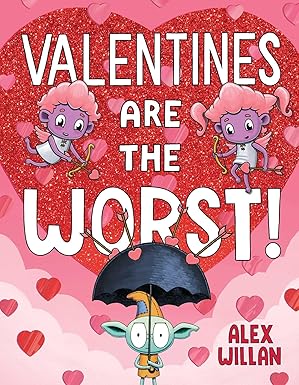 Book cover for Valentines Are the Worst!