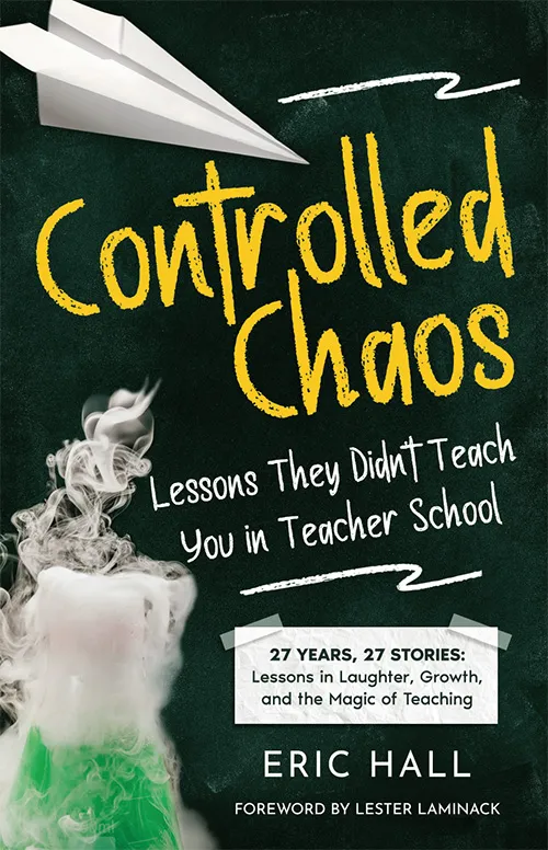 Book cover for "Controlled Chaos," showing a paper airplane and a bubbling beaker set against the backdrop of a chalkboard.